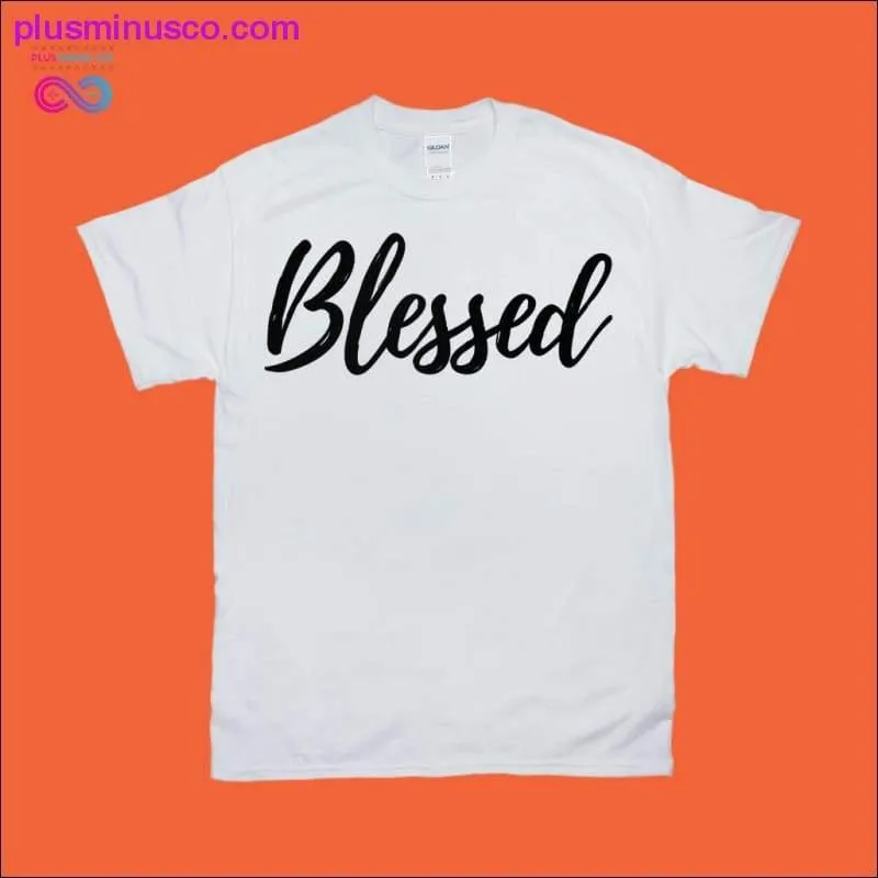 Blessed T-Shirts